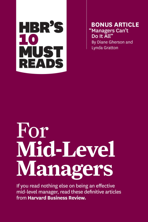 Книга HBR's 10 Must Reads for Mid-Level Managers 