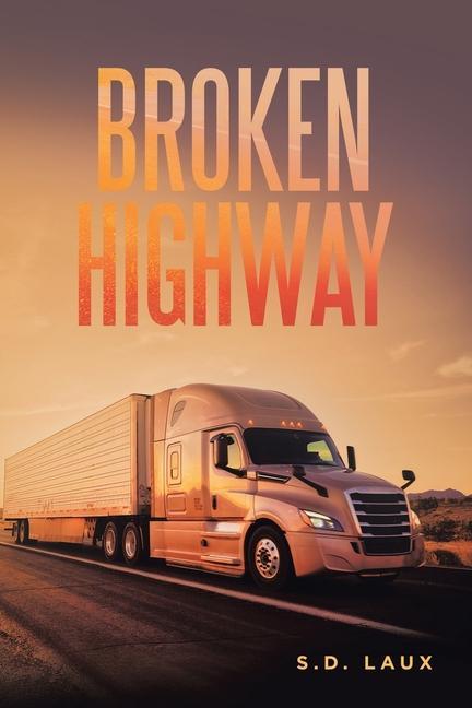 Knjiga Broken Highway S D Laux