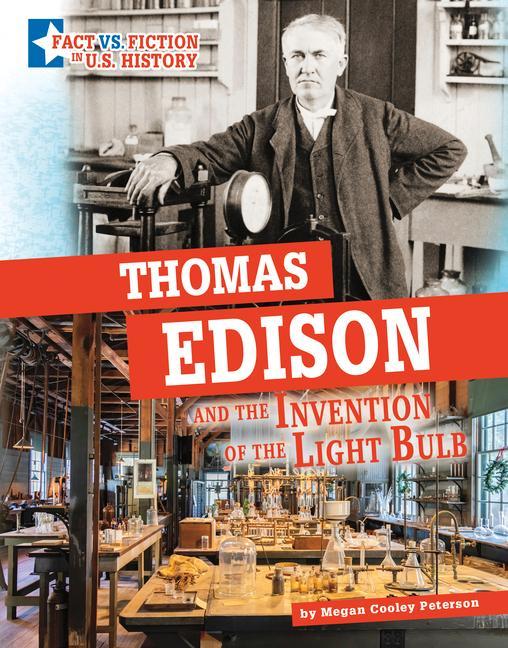 Kniha Thomas Edison and the Invention of the Light Bulb: Separating Fact from Fiction 