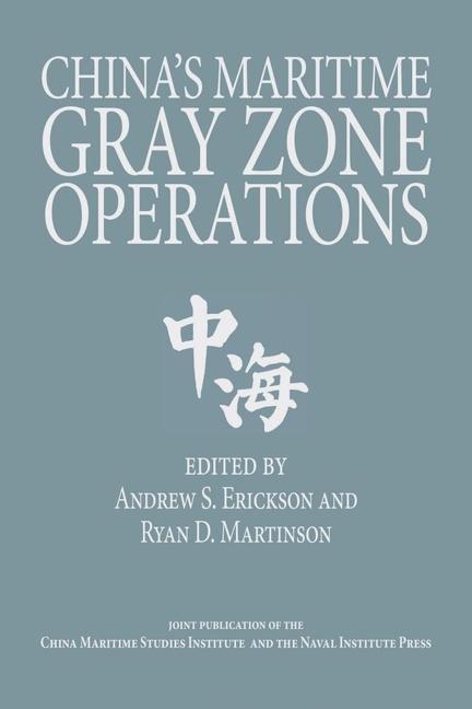 Kniha China's Maritime Gray Zone Operations Ryan David Martinson