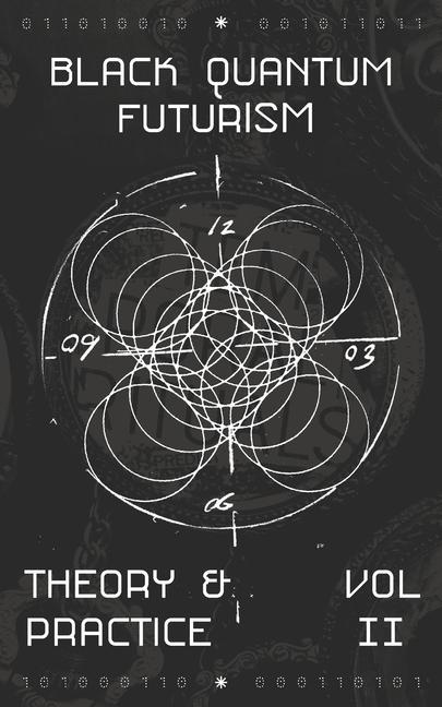 Carte Black Quantum Futurism Theory & Practice Vol 