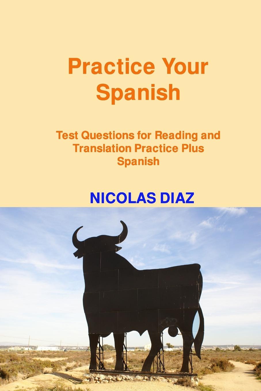 Knjiga Practice Your Spanish!: Test Questions for Reading and Translation Practice Plus Spanish 