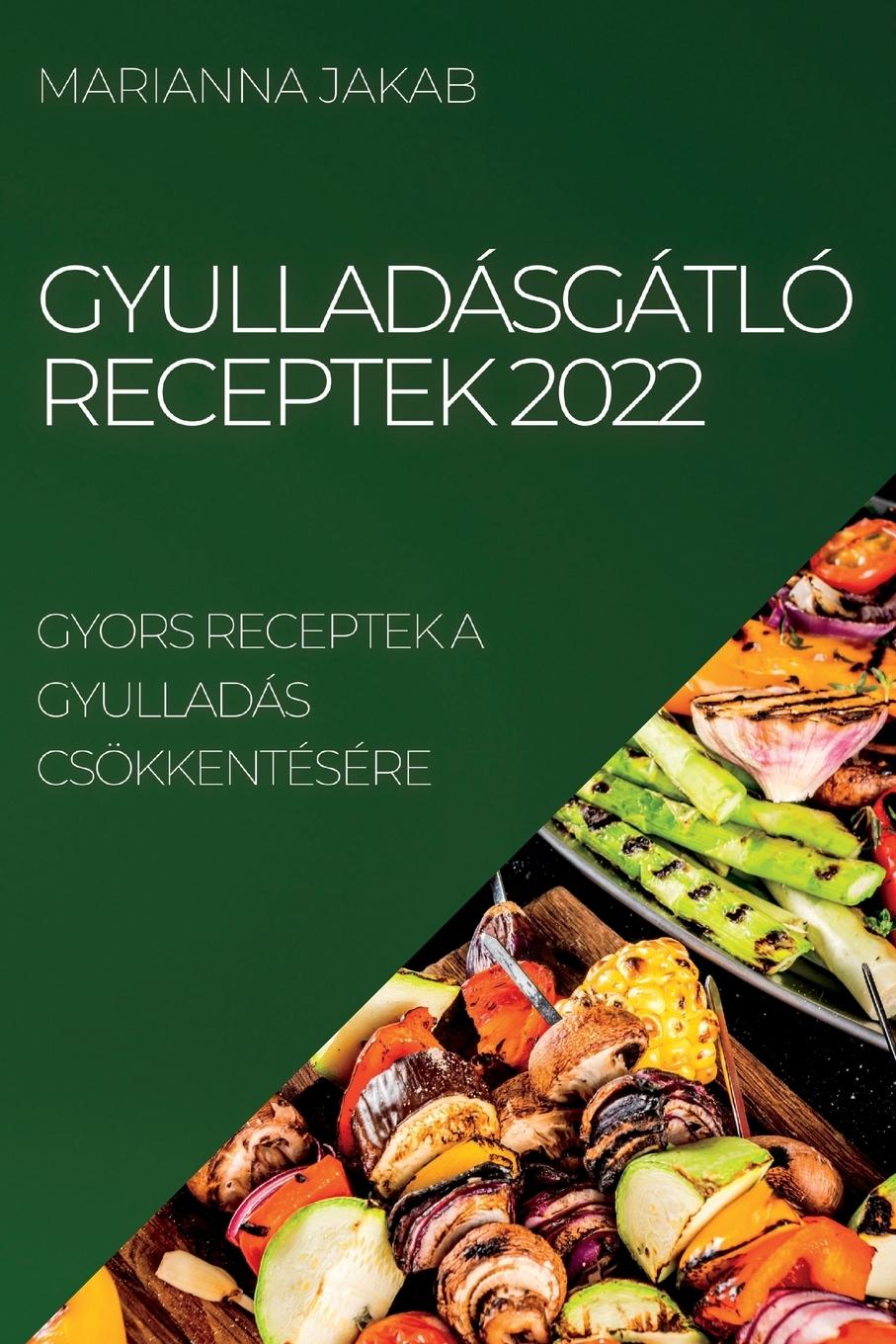 Kniha Gyulladasgatlo Receptek 2022 