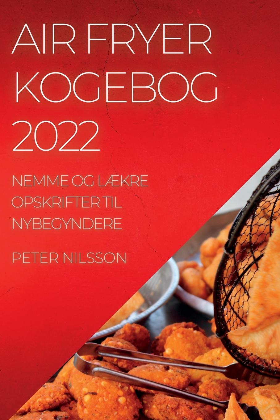 Könyv Air Fryer Kogebog 2022 