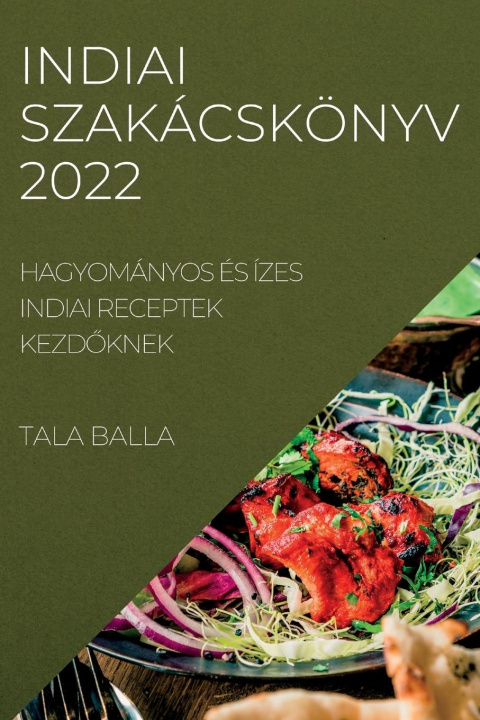 Książka Indiai Szakacskoenyv 2022 TALA BALLA