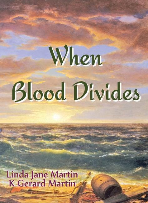 Knjiga When Blood Divides K. Gerard Martin