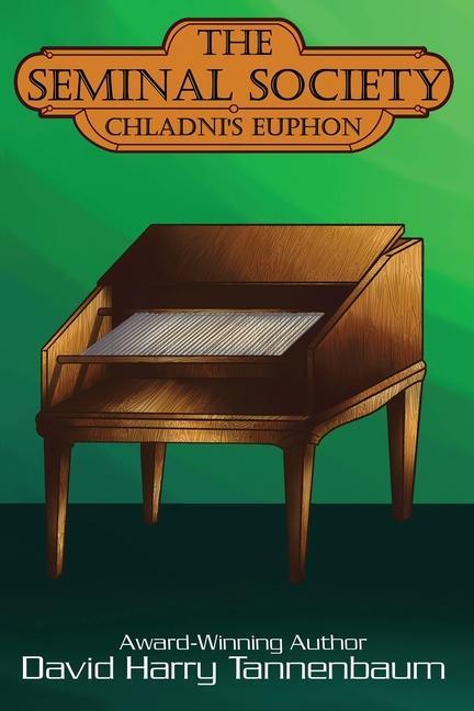 Kniha The Seminal Society: Chladni's Euphon: Edison's Phonograph 