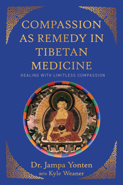 Kniha Compassion as Remedy in Tibetan Medicine 