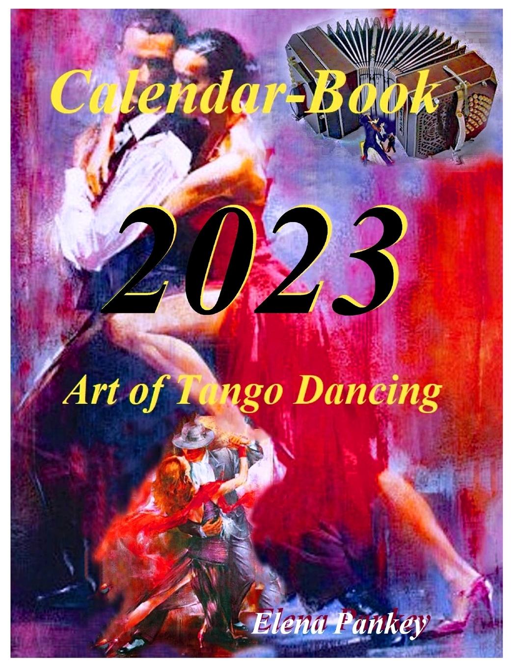 Kniha Art of Tango Dancing. Calendar-Book. 2023 