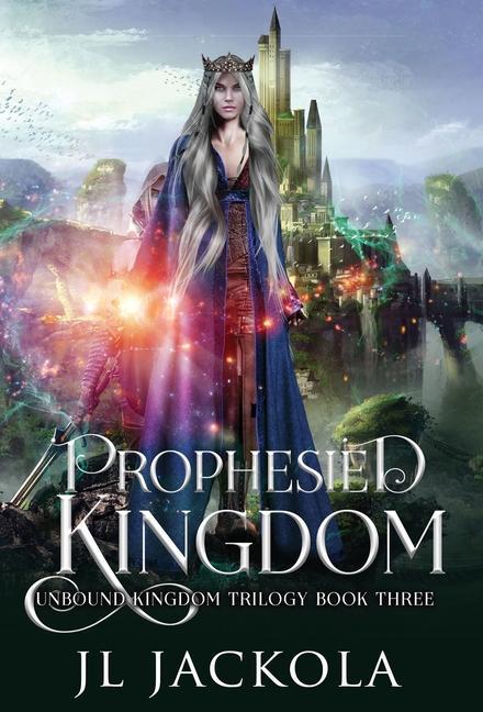 Knjiga Prophesied Kingdom J. L. Jackola