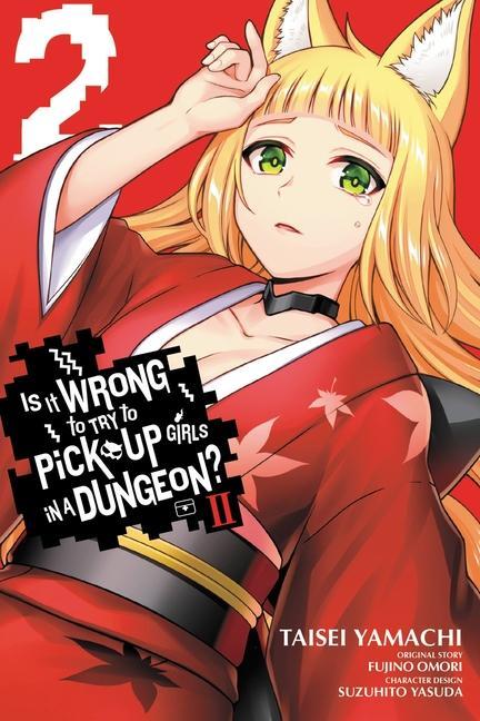 Knjiga Is It Wrong to Try to Pick Up Girls in a Dungeon? II, Vol. 2 (manga) 