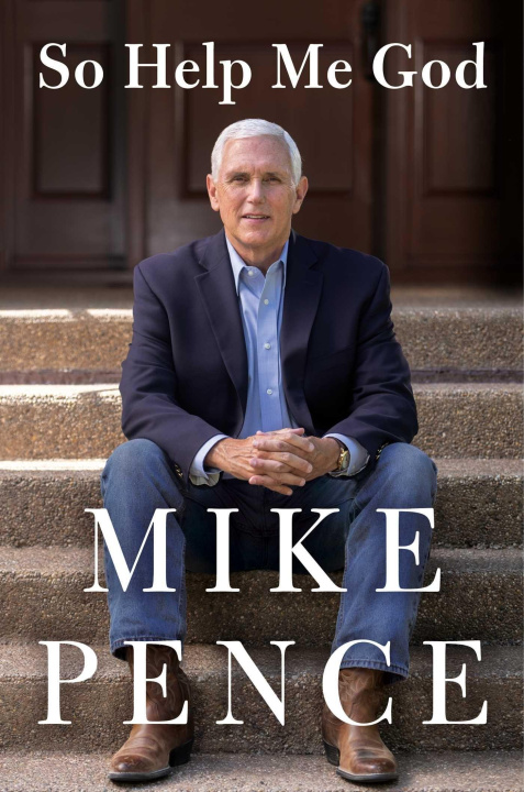 Könyv So Help Me God Mike Pence