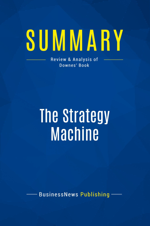 Knjiga Summary: The Strategy Machine 