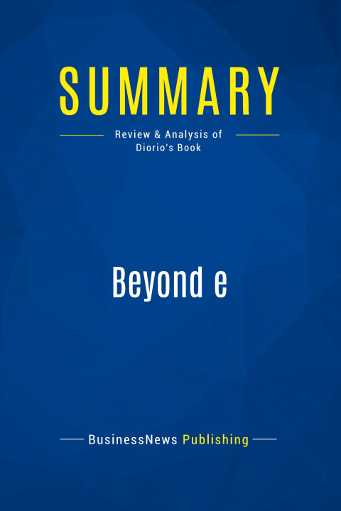 Knjiga Summary: Beyond e 