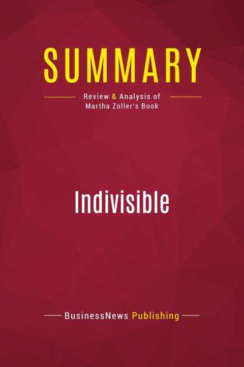Knjiga Summary: Indivisible 