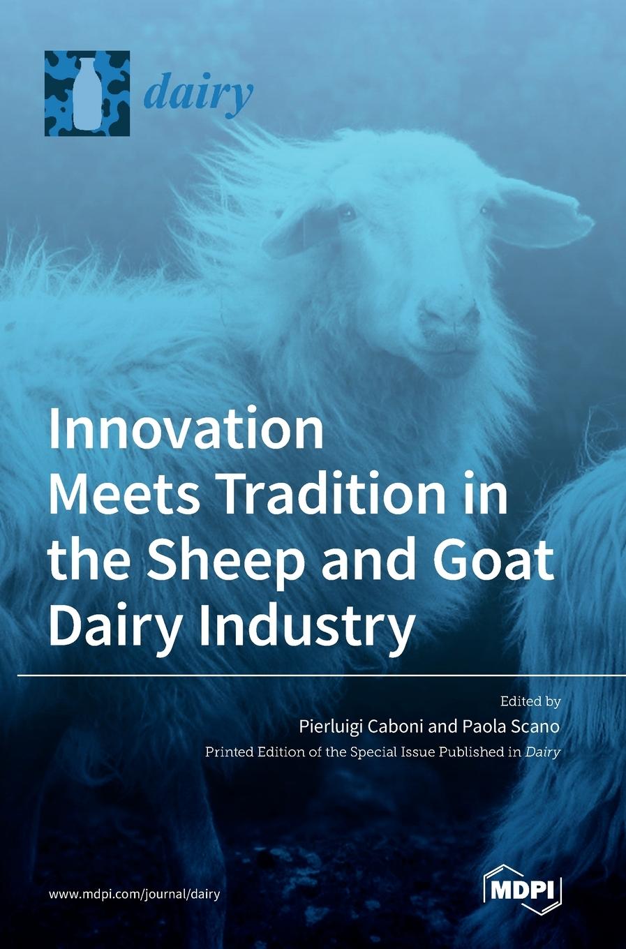 Book Innovation Meets Tradition in the Sheep and Goat Dairy Industry Paola Scano