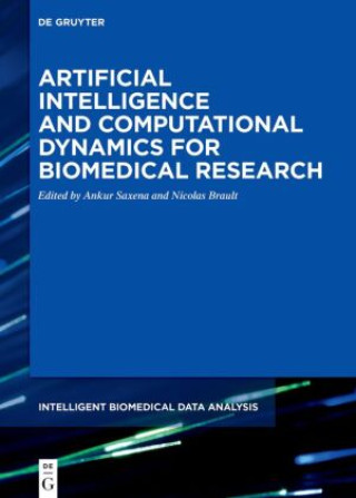 Libro Artificial Intelligence and Computational Dynamics for Biomedical Research Ankur Saxena