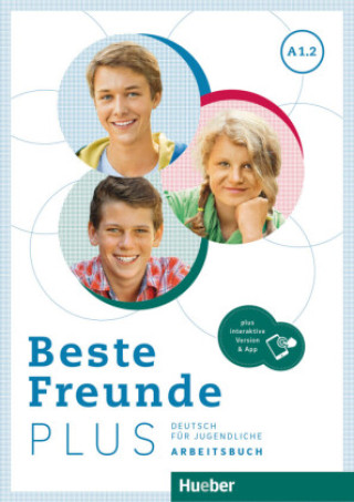 Kniha Beste Freunde PLUS A1.2, m. 1 Buch, m. 1 Beilage Manuela Georgiakaki