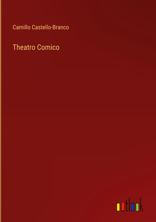 Knjiga Theatro Comico Camillo Castello-Branco