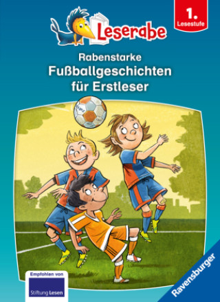 Kniha Rabenstarke Fußballgeschichten für Erstleser - Leserabe ab 1. Klasse - Erstlesebuch für Kinder ab 6 Jahren Manfred Mai