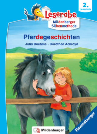 Kniha Pferdegeschichten - Leserabe ab 2. Klasse - Erstlesebuch für Kinder ab 7 Jahren (mit Mildenberger Silbenmethode) Dorothea Ackroyd