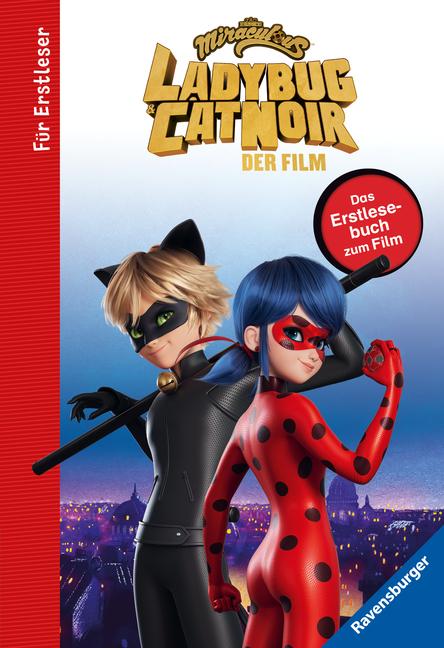 Kniha Miraculous: Ladybug und Cat Noir - Das Erstlesebuch zum Film 