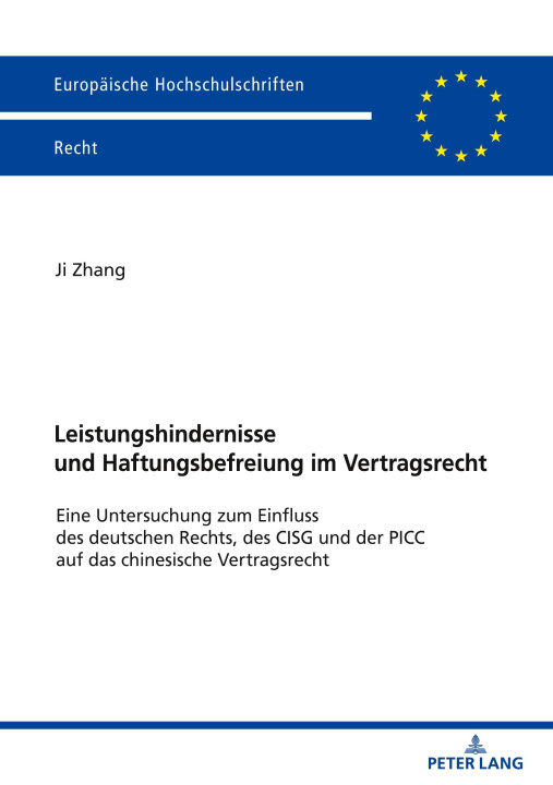 Boek Leistungshindernisse und Haftungsbefreiung im Vertragsrecht Ji Zhang