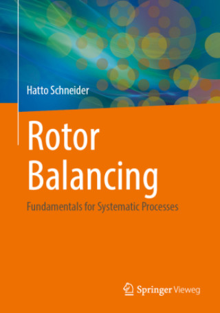 Kniha Rotor Balancing Hatto Schneider