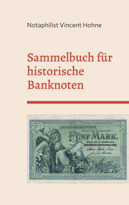 Könyv Sammelbuch fur historische Banknoten 