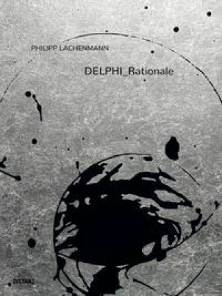 Knjiga DELPHI_Rationale LACHENMANN PHILIPP