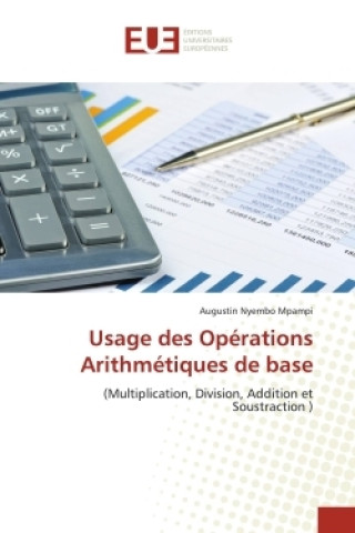 Knjiga Usage des Opérations Arithmétiques de base Augustin Nyembo Mpampi