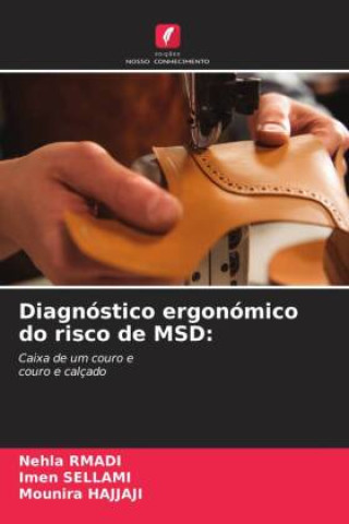 Knjiga Diagnóstico ergonómico do risco de MSD: Imen Sellami