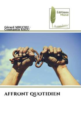 Book AFFRONT QUOTIDIEN Constantin Kagu