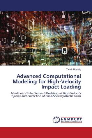 Buch Advanced Computational Modeling for High-Velocity Impact Loading Tanvir Mustafy