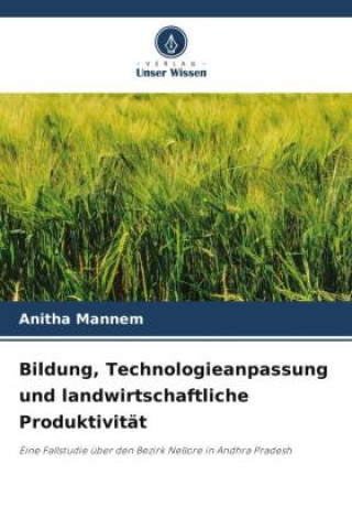 Książka Bildung, Technologieanpassung und landwirtschaftliche Produktivität 