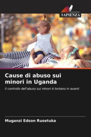 Knjiga Cause di abuso sui minori in Uganda Muganzi Edson Rusetuka