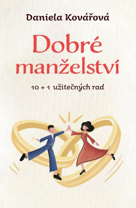 Kniha Dobré manželství Daniela Kovářová