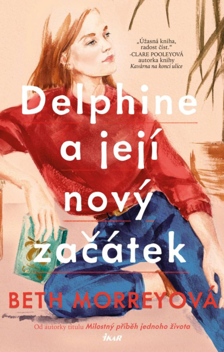 Kniha Delphine a její nový začátek Beth Morreyová
