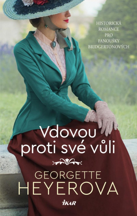 Kniha Vdovou proti své vůli Georgette Heyerová