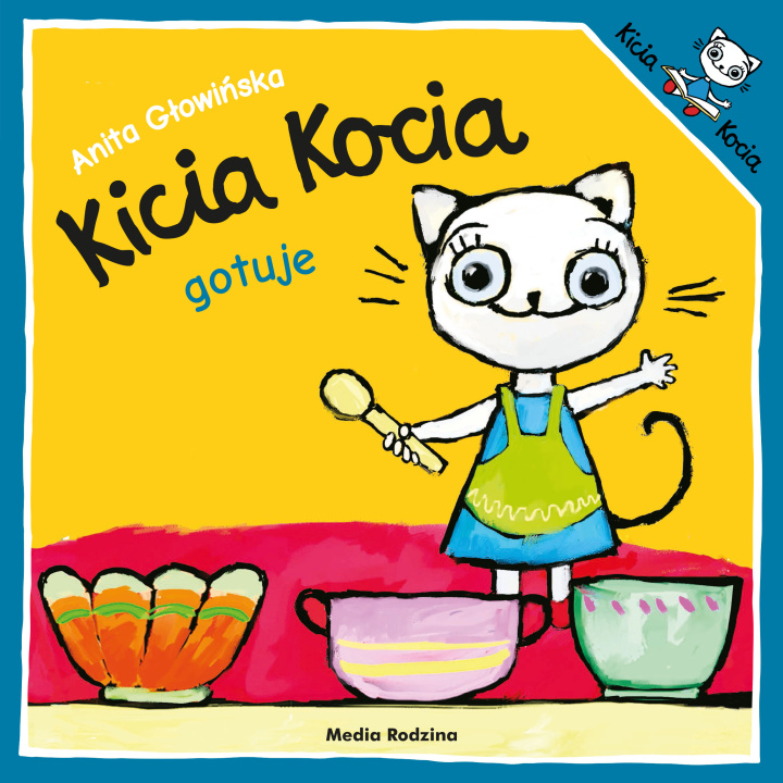 Kniha Kicia Kocia gotuje wyd. 3 Anita Głowińska