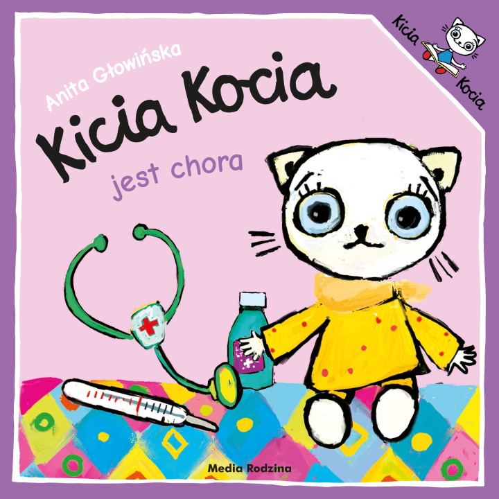 Könyv Kicia Kocia jest chora wyd. 3 Anita Głowińska
