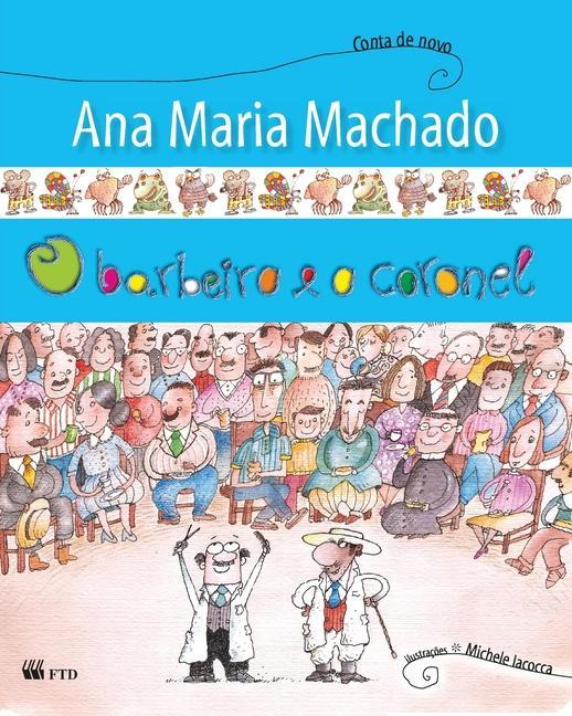 Livro O barbeiro e o coronel Ana Maria Machado