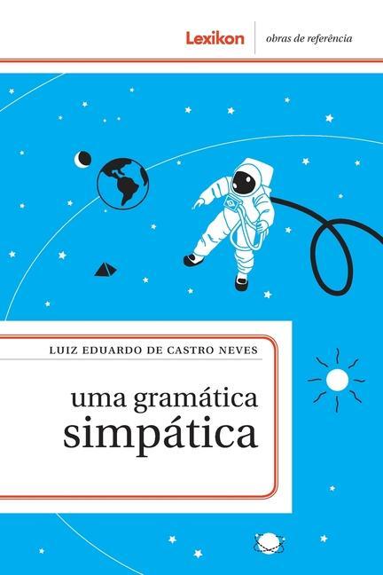 Knjiga Uma gramática simpática Luiz Eduardo de Castro Neves