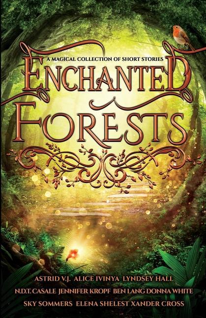 Книга Enchanted Forests Jennifer Kropf