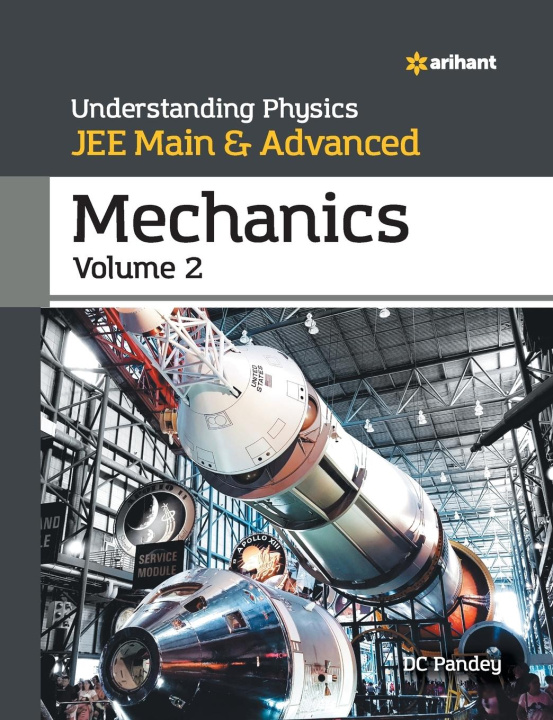 Knjiga Understanding Physics for JEE Main and Advanced Mechanics Part 2 DC Pandey