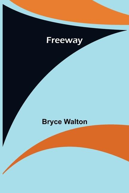 Knjiga Freeway Bryce Walton