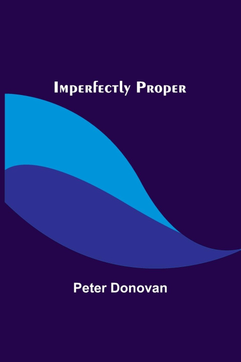 Buch Imperfectly Proper Peter Donovan