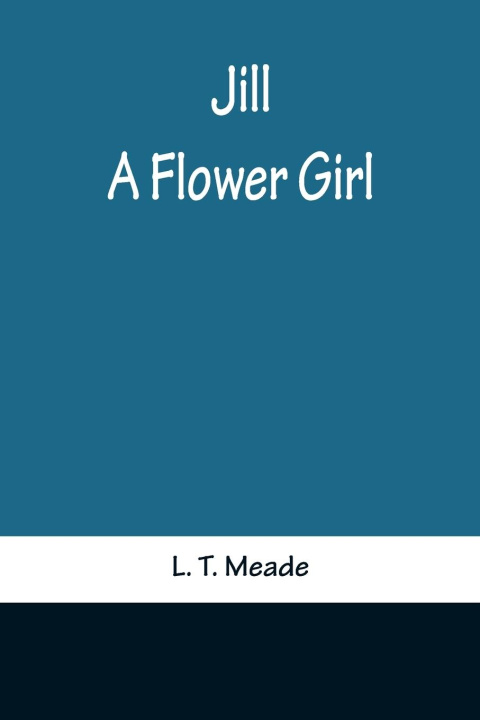 Knjiga Jill L. T. Meade