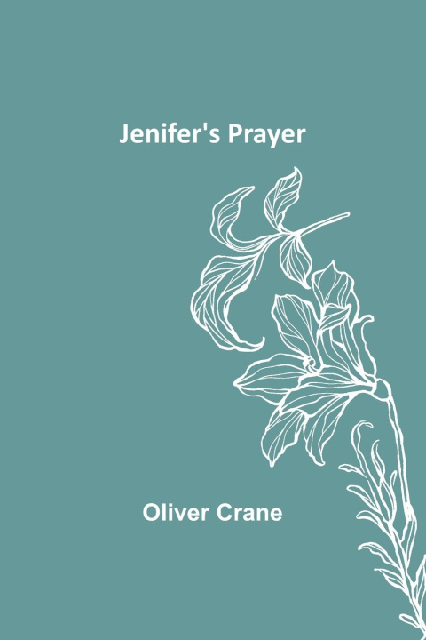 Knjiga Jenifer's Prayer Oliver Crane
