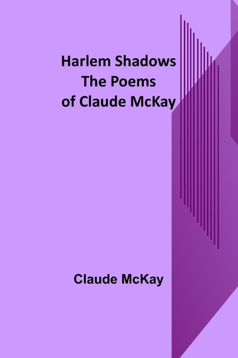 Knjiga Harlem Shadows Claude McKay